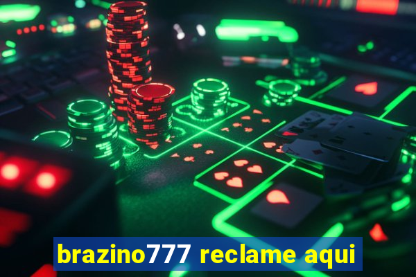 brazino777 reclame aqui